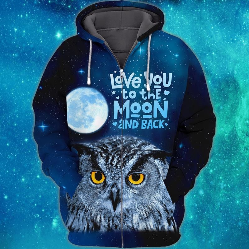 Moon Owl Love You To The Moon And Back For Men And Women 3d Hoodie Zip Hoodie